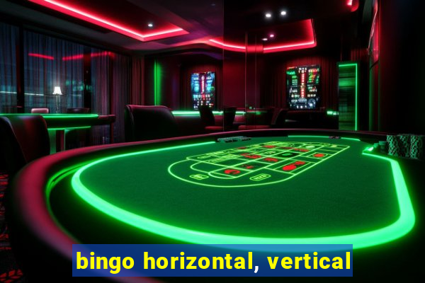 bingo horizontal, vertical